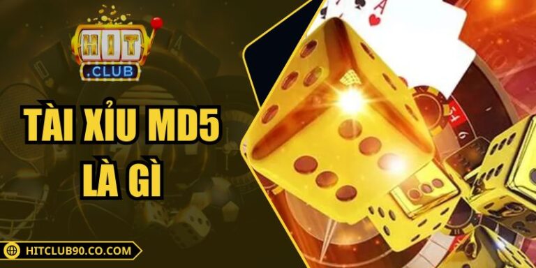 Tài Xỉu MD5 Là Gì
